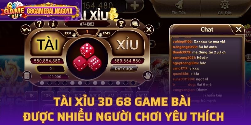 Tài xỉu 3D 68 Game bài được nhiều người chơi yêu thích